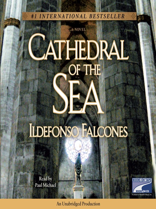 Title details for Cathedral of the Sea by Ildefonso Falcones - Available